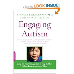 Engaging Autism: Using the Floortime Approach to Help Children Relate, Communicate, and Think (Merloyd Lawrence Book) (Merloyd Lawrence Books)