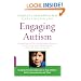 Engaging Autism: Using the Floortime Approach to Help Children Relate, Communicate, and Think (Merloyd Lawrence Book)