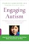 Engaging Autism: Using the Floortime Approach to Help Children Relate, Communicate, and Think (Merloyd Lawrence Book) (Merloyd Lawrence Books)