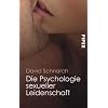 Die Psychologie sexueller Leidenschaft