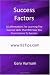 Success Factors: 92 Affirmations For Learning The Success Skills That Will Take You From Failure To Success