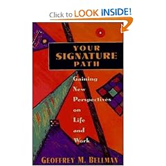 Your Signature Path: Gaining New Perspectives on Life and Work