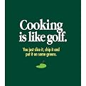 Cooking is Like Golf Apron