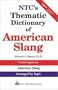 NTC's Thematic Dictionary of American Slang