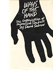 Ways of the hand : the organization of improvised conduct
