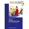 Caesar, Der Gallische Krieg: Ein Comic als Caesar-Lekt�re