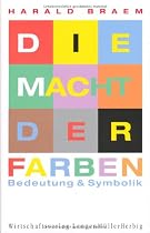 Die Macht der Farben: Bedeutung und Symbolik