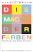 Die Macht der Farben: Bedeutung und Symbolik