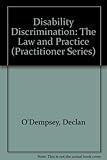 Disability discrimination : the law and practice : Declan O' Dempsey and Andrew Short