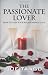 The Passionate Lover: How to Keep Your Relationship Alive