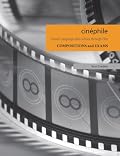CinÃ©phile: Compositions & Exams (Cinephile)