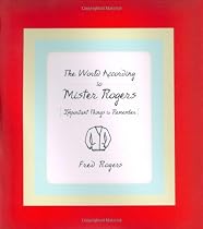 The World According To Mr Rogers