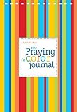 Praying in Color Journal [Spiral-bound,2008]