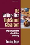 The writing-rich high school classroom : engaging students in the writing workshop