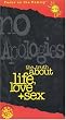 No Apologies: The Truth About Life, Love & Sex [VHS]