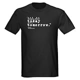 Forget About Today/Dylan Bob dylan Dark T-Shirt by CafePress