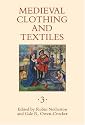 Medieval Clothing and Textiles 3 (Medieval Clothing and Textiles)