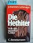 Die Hethiter. Volk der tausend G�tter