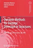 Dynamic methods for damage detection in structures
