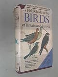 A field guide to the birds of Britain and Europe