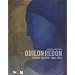 Odilon Redon : Prince du r�ve 1840-1916, album de l'exposition