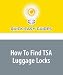 How To Find TSA Luggage Locks