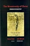 The Monstrosity of Christ: Paradox or Dialectic?