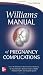 Williams Manual of Pregnancy Complications