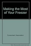 Making the most of your freezer
