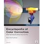 Apple Pro Training Series: Encyclopedia of Color Correction / Field Techniques Using Final Cut Pro