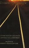 Dreams of Quivira: Stories-In-Search-Of-The-Golden-West