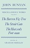 The barren fig-tree ; The strait gate ; The heavenly foot-man