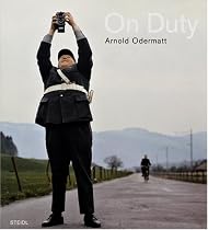 Arnold Odermatt: On Duty · Im Dienst · En Service: On Duty * Im Dienst * En Service