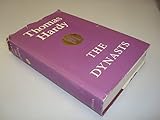The dynasts : an epic-drama of the war with Napoleon, in three parts, nineteen acts, and one hundred and thirty scenes, the time covered by the action being about ten years