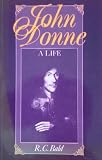 John Donne : a life