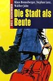 Dietz Taschenbuecher, Bd.83, Die Stadt als Beute