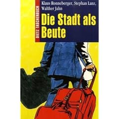 Dietz Taschenb�cher, Bd.83, Die Stadt als Beute