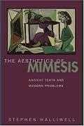 The Aesthetics of Mimesis: Ancient Texts and Modern Problems
