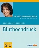 Bluthochdruck: Gesundheitsgespr&auml;ch - Marianne Koch, Werner Buchberger