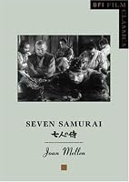 Seven Samurai (BFI Film Classics)