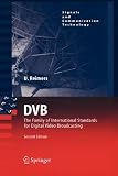 DVB: The Family of International Standards for Digital Video Broadcasting (Signals and Communication Technology)
