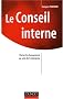 Le Conseil interne : Porter le changement au sein de l'entreprise