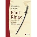 F�nf Ringe: Die Kunst des Samurai-Schwertweges