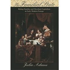 The Familial State: Ruling Families and Merchant Capitalism in Early Modern Europe: Version 2 (Wilder House Series in Politics, History, and Culture)