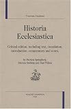 Historia ecclesiastica : Critical edition, including text, translation, introduction, commentary and notes