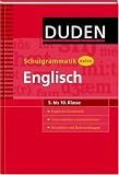 Duden Schulgrammatik extra - Englisch 5 - bis 10 - Klasse: Englische Grammatik - Texte schreiben und analysieren - Wortfelder und Redewendungen - 