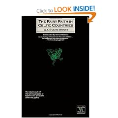 The Fairy Faith in Celtic Countries (Library of the Mystic Arts)