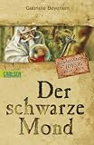 Der schwarze Mond: Abenteuer-Aktion - Gabriele Beyerlein
