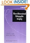 Three-Dimensional Holographic Imaging