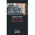 Und die Toten l��t man ruhen